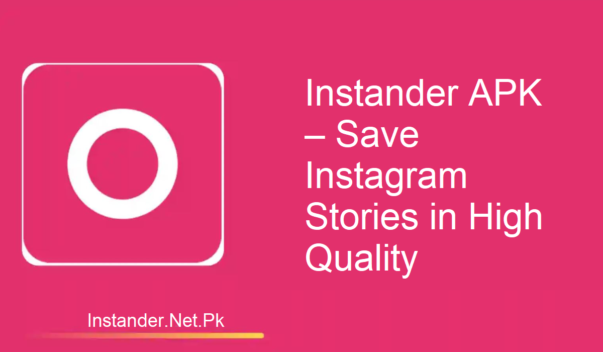 Instander APK Story Downloader